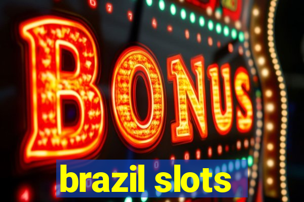 brazil slots